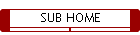 SUB HOME